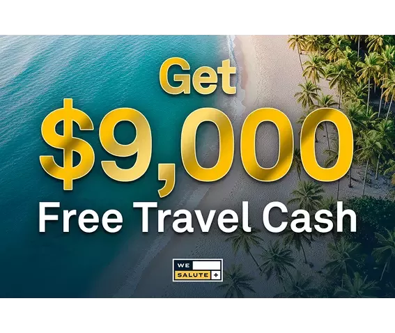 $9,000 in FREE Travel Cash